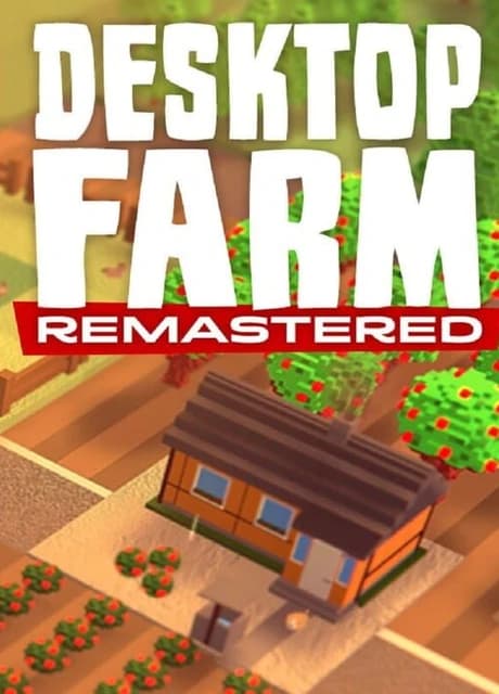 Desktop Farm Remastered