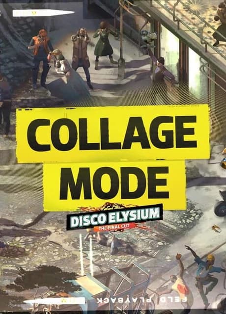 Disco Elysium: The Final Cut - Collage Mode