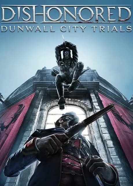 Dishonored: Dunwall City Trials