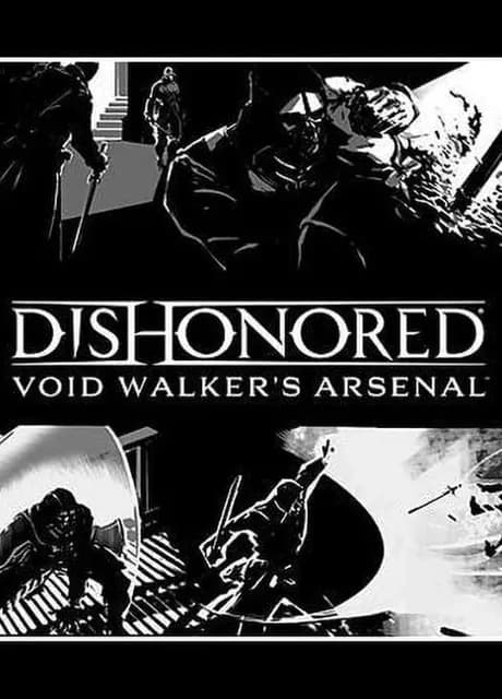 Dishonored: Void Walker Arsenal