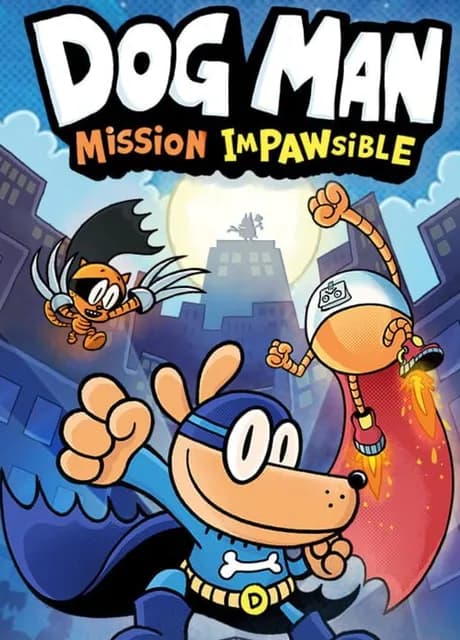 Dog Man: Mission Impawsible