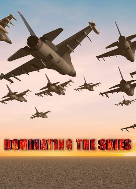 Dominating the Skies