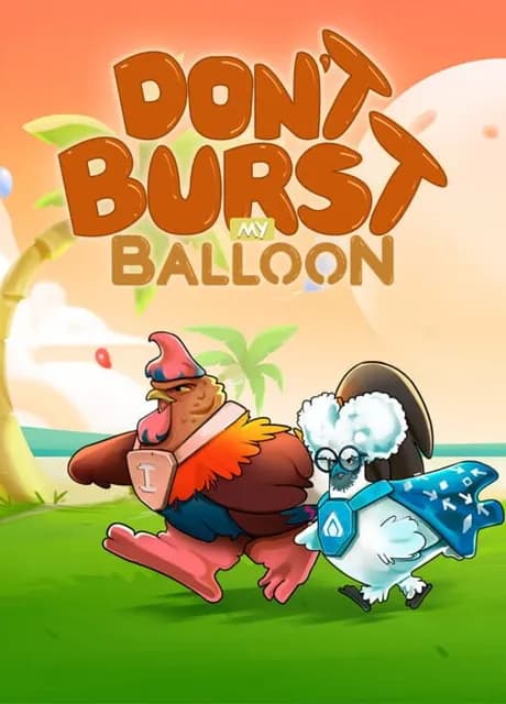 Don't Burst My Balloon