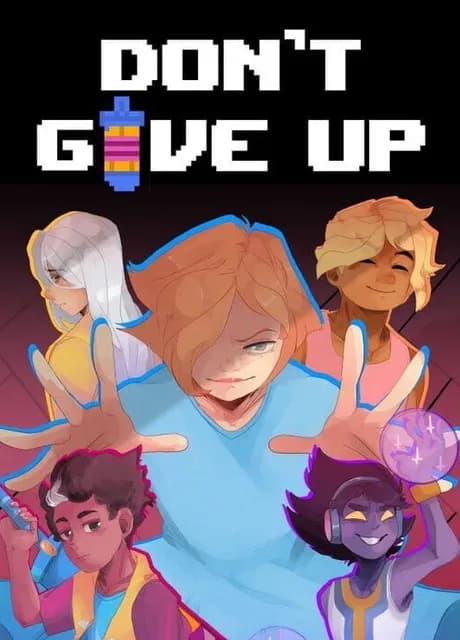 Don't Give Up: A Cynical Tale
