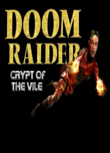 Doom Raider: Crypt of the Vile