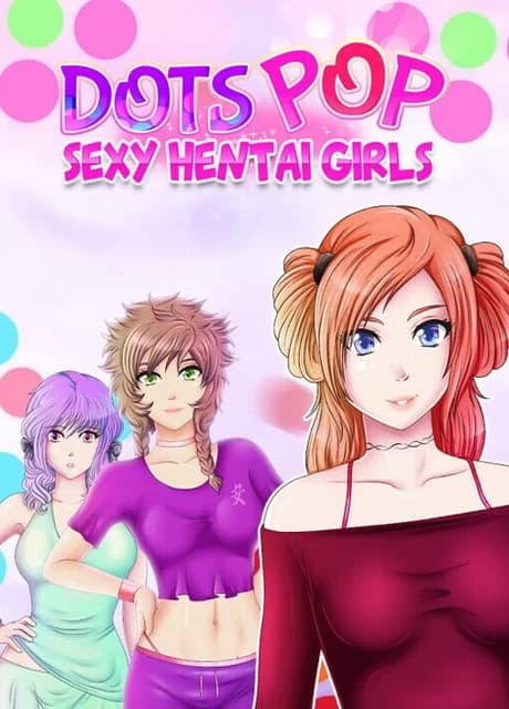 Dots Pop : Sexy Hentai Girls