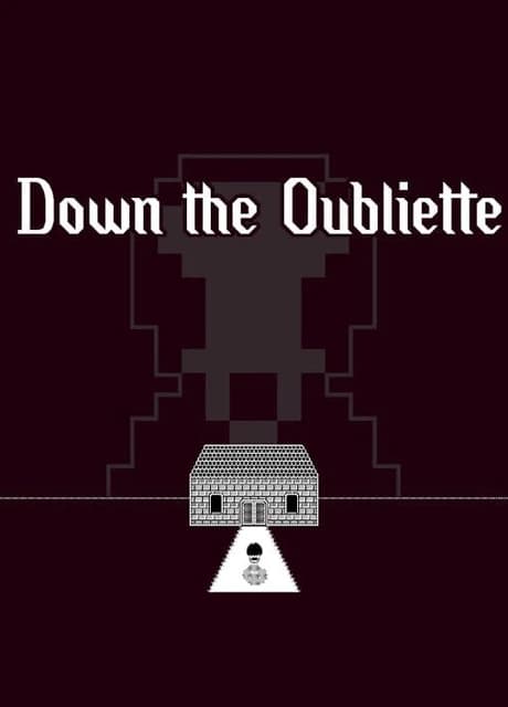 Down the Oubliette