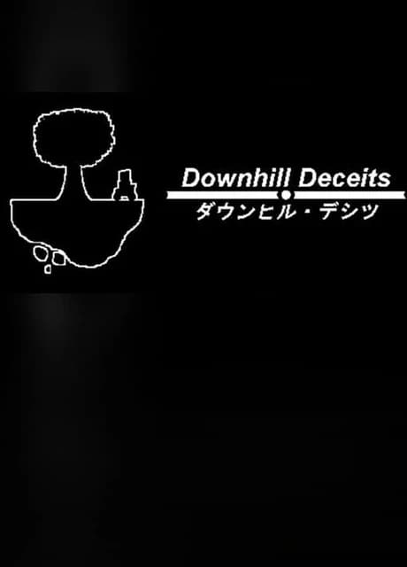 Downhill Deceits