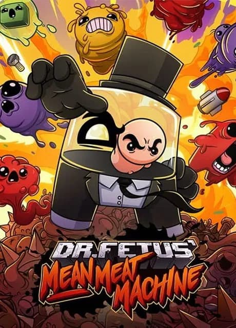 Dr. Fetus' Mean Meat Machine