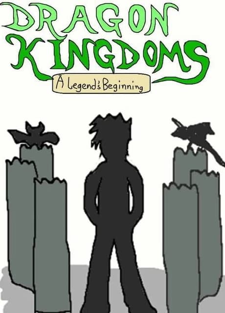 Dragon Kingdoms: A Legend's Beginning