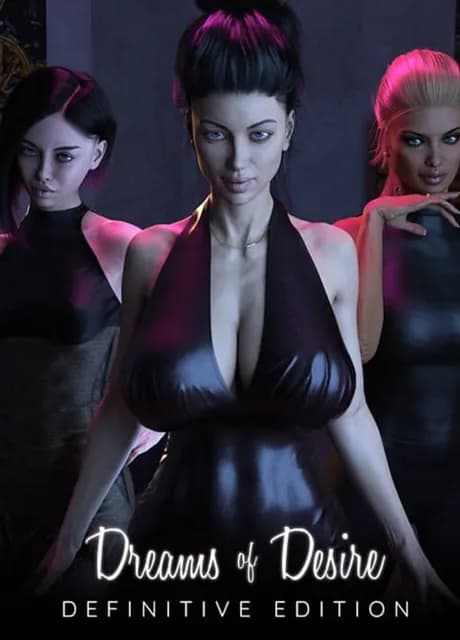 Dreams of Desire: Definitive Edition