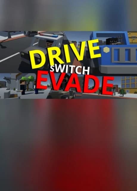 Drive Switch Evade