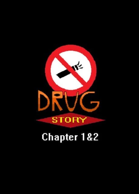 Drug Story: The First Chapters