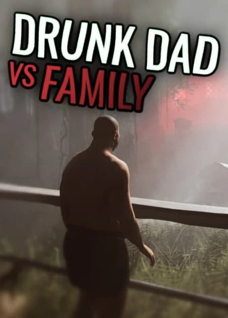 Drunk Dad Vs Family