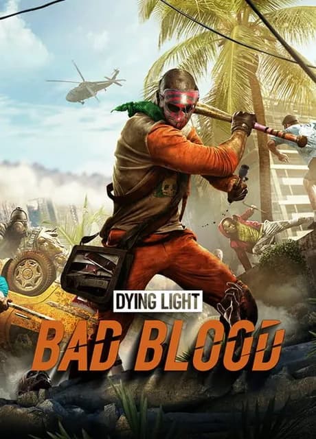 Dying Light: Bad Blood