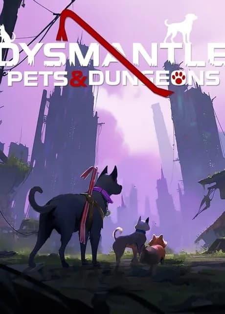 Dysmantle: Pets & Dungeons
