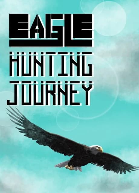 Eagle Hunting Journey