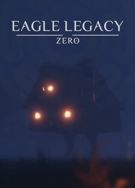 Eagle Legacy: Zero