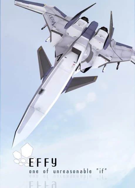 Effy: One of Unreasonable "If"