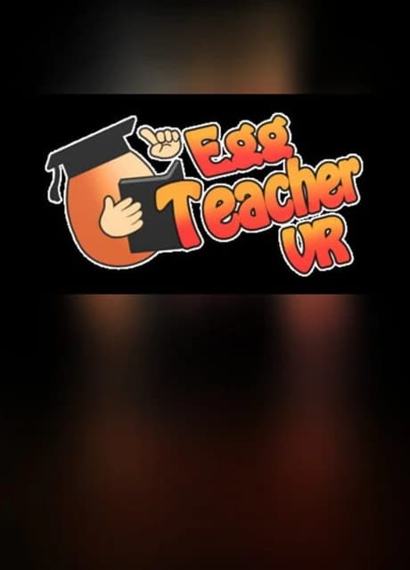 Egg Teacher VR