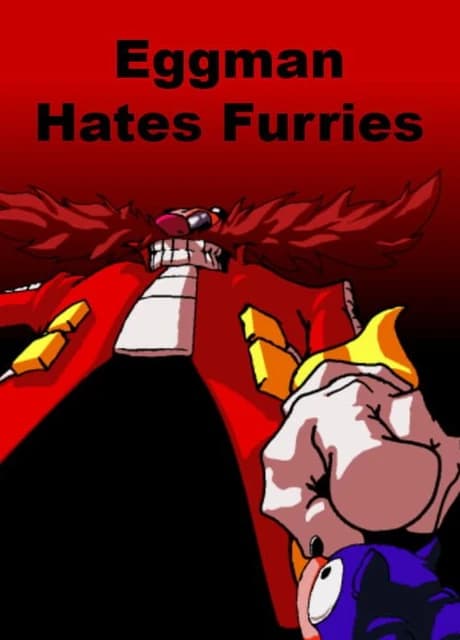 Eggman Hates Furries