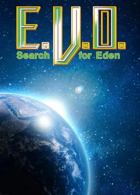 E.V.O.: Search for Eden