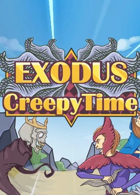 Exodus: Creepy Time