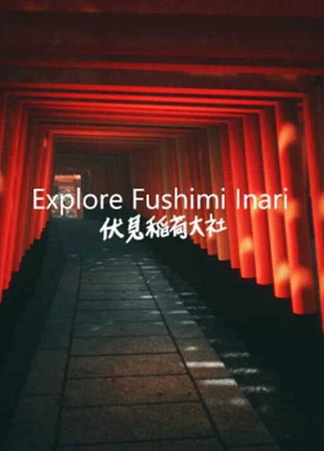 Explore Fushimi Inari