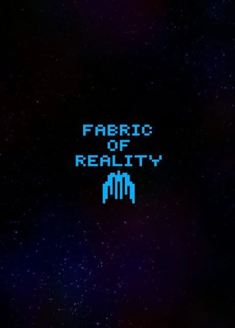 Fabric of Reality