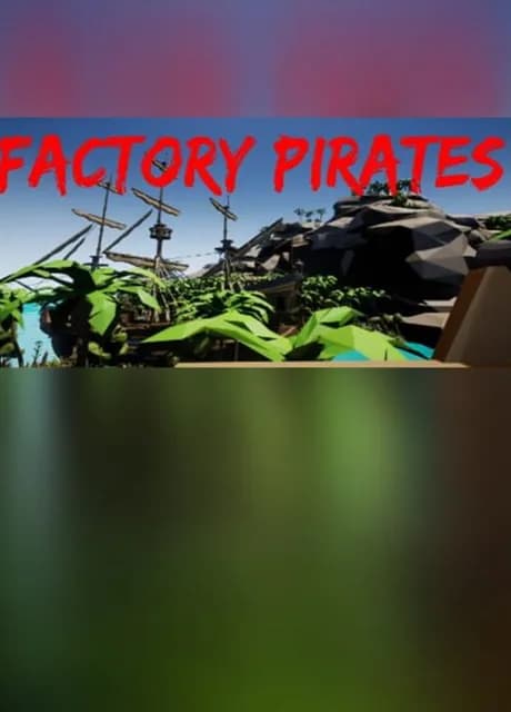Factory Pirates