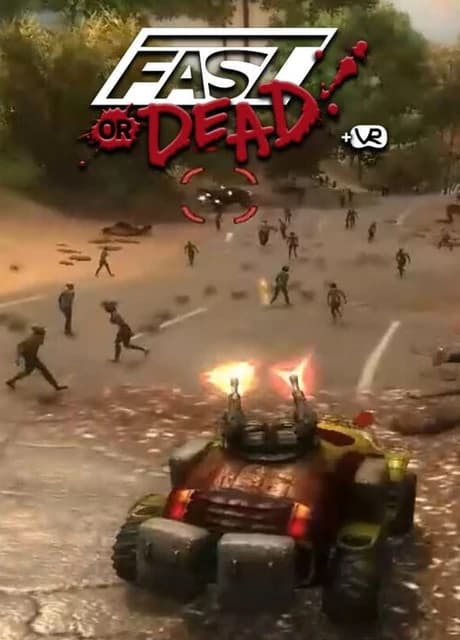 Fast or Dead VR