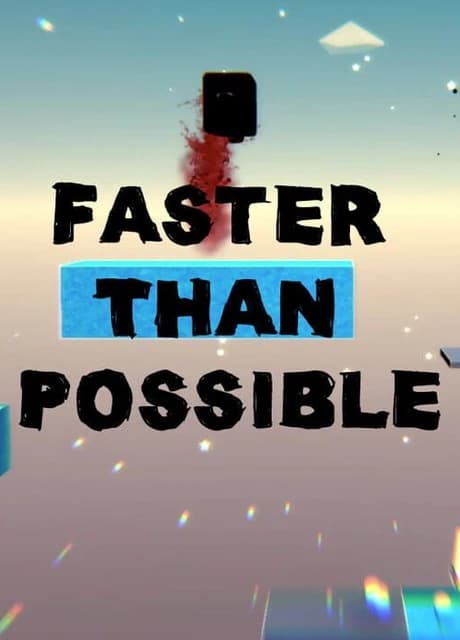 Faster Than Possible