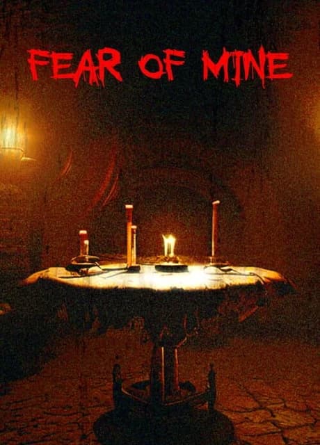 Fear of Mine