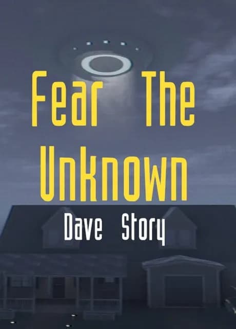 Fear the Unknown: Dave Story