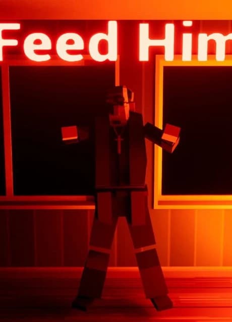 Feed Him