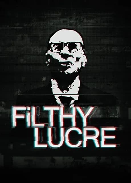 Filthy Lucre