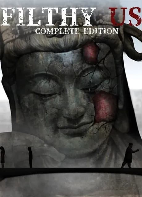 Filthy Us: Complete Edition