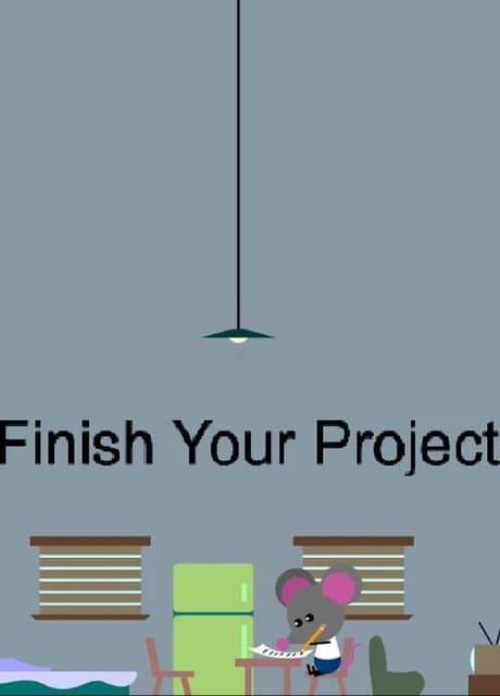 Finish Your Project