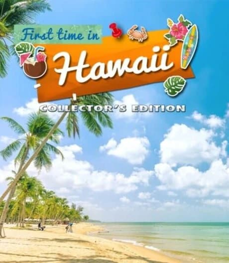 First Time In Hawaii: Collector's Edition