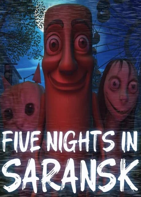 Five Nights In Saransk