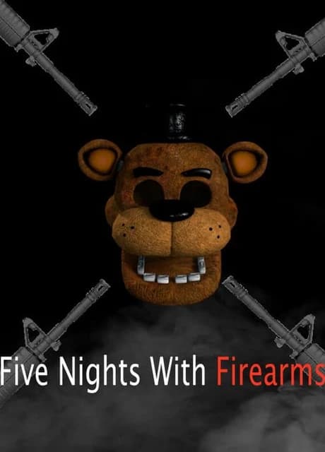 Five Nights with Firearms