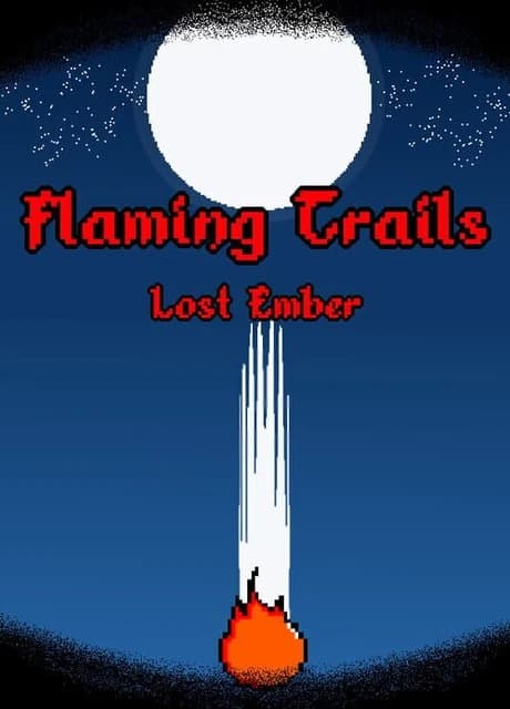 Flaming Trails: Lost Ember
