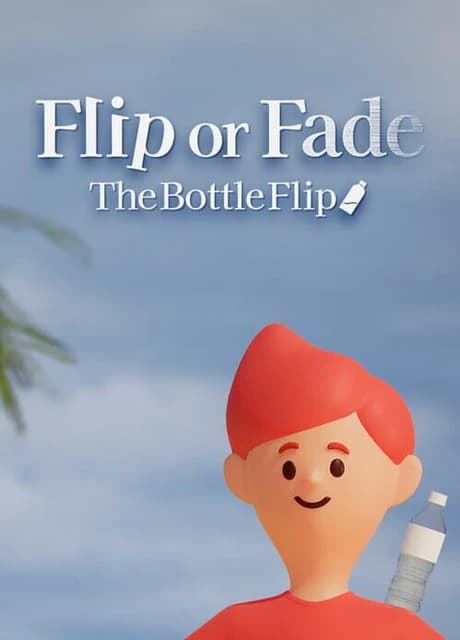 Flip or Fade: The Bottle Flip