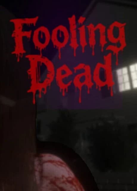 Fooling Dead