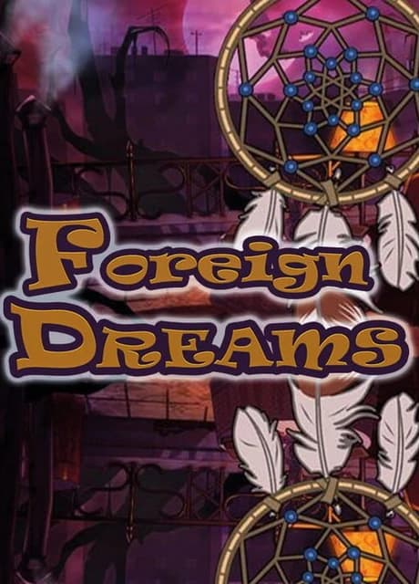 Foreign Dreams