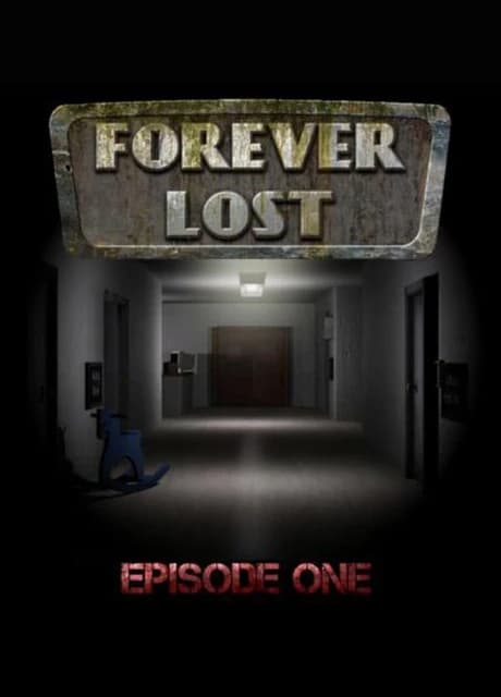 Forever Lost: Episode 1