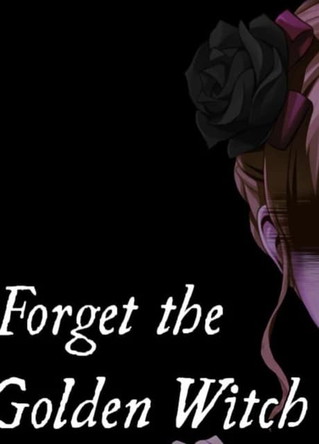 Forget the Golden Witch