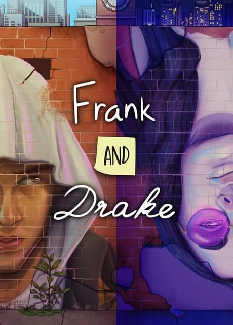 Frank and Drake