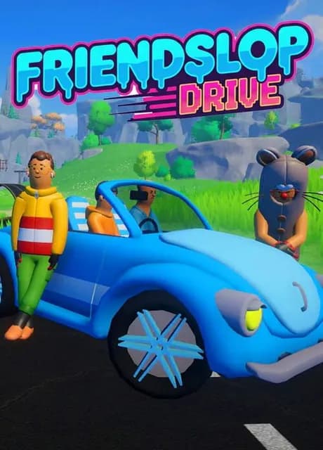 Friendslop Drive