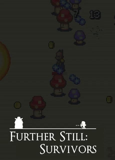 Further Still: Survivors